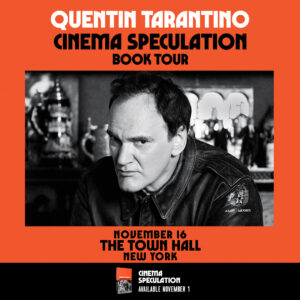 Quentin Tarantino: Cinema Speculation Book Tour